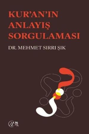 Kuran’ın Anlayış Sorgulaması