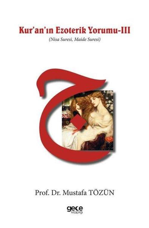 Kur’an’ın Ezoterik Yorumu III Nisa Suresi, Maide Suresi