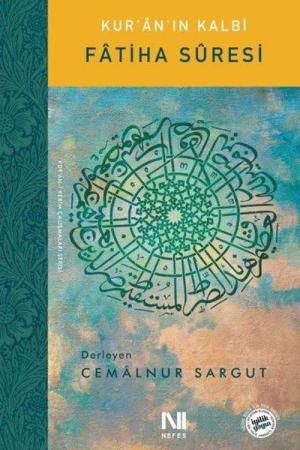 Kur'an'ın Kalbi Fatiha Sûresi