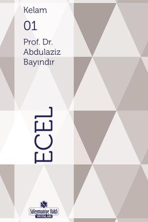 Kur'an'ın Öğrettiği Kavramlar - Ecel (Cep Boy)