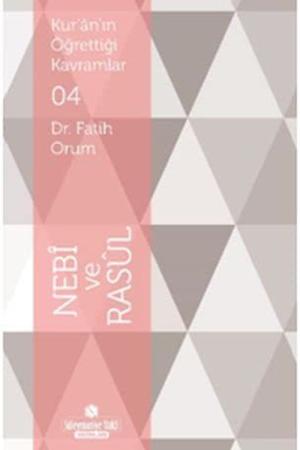 Kur'an'ın Öğrettiği Kavramlar Nebi ve Rasul (Cep Boy)
