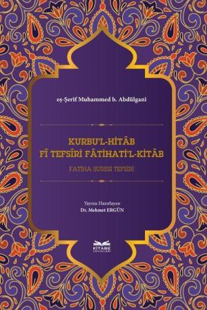 Kurbu'l-Hitab Fî Tefsîri Fatihati'l-Kitab Fatiha Suresi Tefsiri