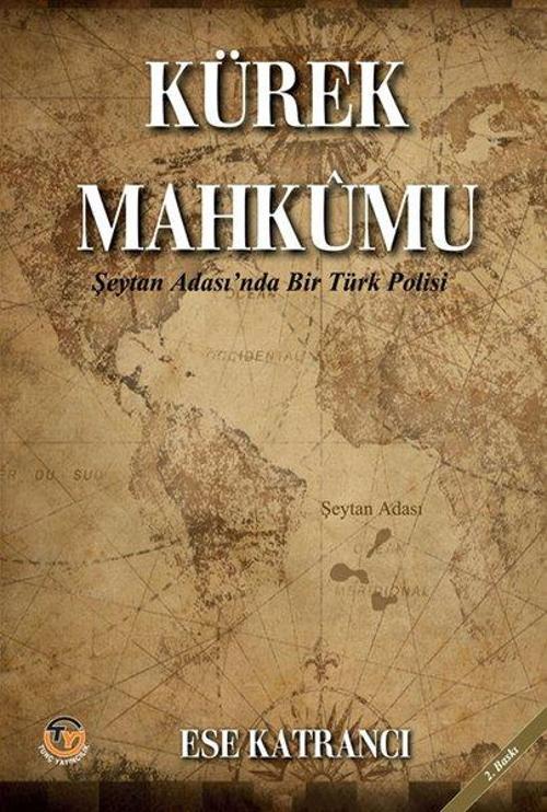 Kürek Mahkûmu Şeytan Adası'nda Bir Türk Polisi