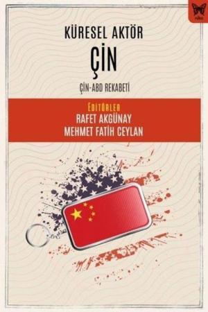 Küresel Aktör Çin: Çin-ABD Rekabeti