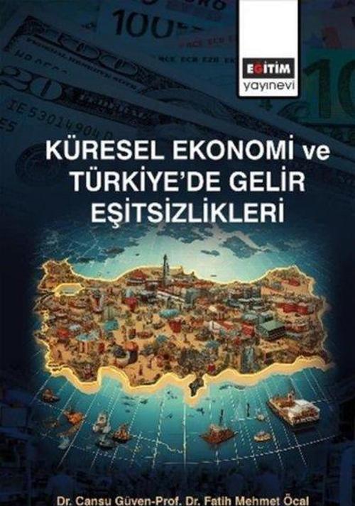Küresel Ekonomi ve Türkiye’de Gelir Eşitsizlikler