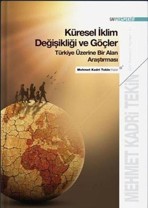 Küresel İklim Değişikliği ve Göçler Türkiye Üzerine Bir Alan Araştırması
