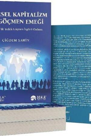 Küresel Kapitalizm ve Göçmen Emeği