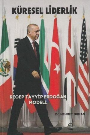 Küresel Liderlik Recep Tayyip Erdoğan Modeli