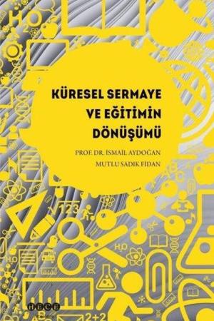 Küresel Sermaye ve Eğitimin Dönüşümü