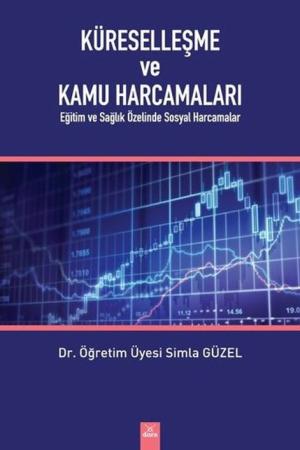 Küreselleşme ve Kamu Harcamaları: Eğitim ve Sağlık Özelinde Sosyal Harcamalar