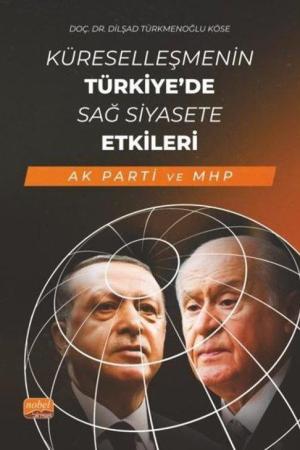 Küreselleşmenin Türkiye’de Sağ Siyasete Etkileri (AK Parti ve MHP)