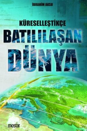 Küreselleştikçe Batılılaşan Dünya