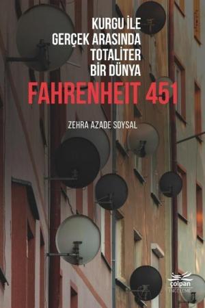 Kurgu İle Gerçek Arasında Totaliter Bir Dünya Fahrenheit 451