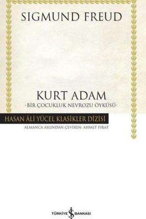 Kurt Adam – Bir Çocukluk Nevrozu Öyküsü