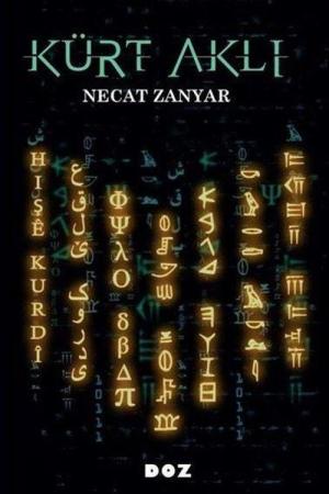 Kürt Aklı Kürt Aklı'nın Yapısı ve Birey-Din-Devlet İlişkisi
