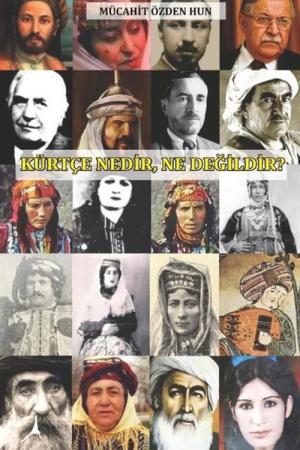 Kürtçe Nedir, Ne Değildir?