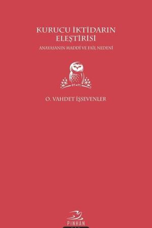 Kurucu İktidarın Eleştirisi Anayasanın Maddi ve Fail Nedeni