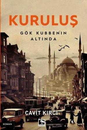 Kuruluş Gök Kubbenin Altında