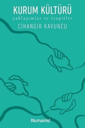 Kurum Kültürü Yaklaşımlar ve Tespitler