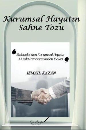 Kurumsal Hayatın Sahne Tozu