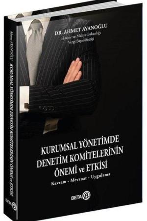 Kurumsal Yönetimde Denetim Komitelerinin Önemi ve Etkisi