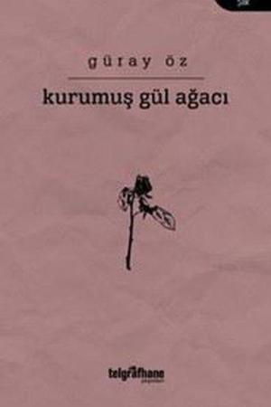 Kurumuş Gül Ağacı