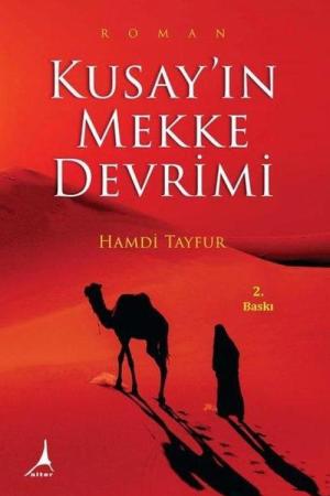 Kusay’ın Mekke Devrimi