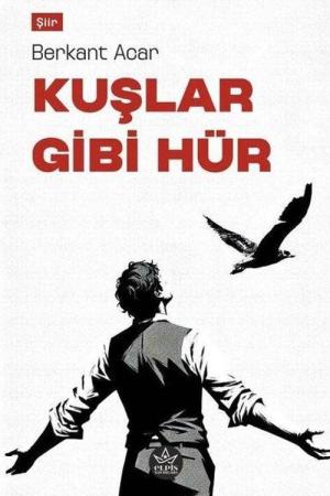 Kuşlar Gibi Hür
