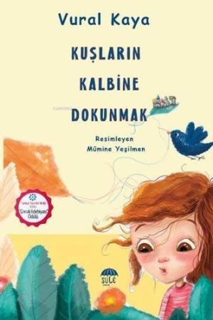 Kuşların Kalbine Dokunmak