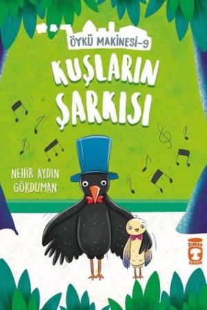 Kuşların Şarkısı - Öykü Makinesi 9