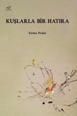 Kuşlarla Bir Hatıra
