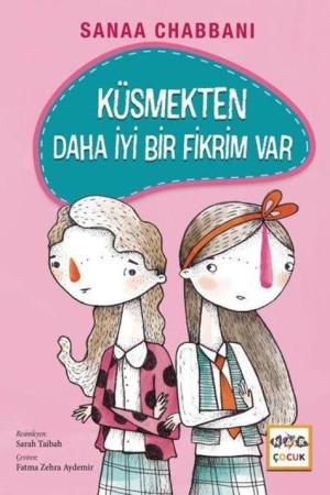 Küsmekten Daha İyi Bir Fikrim Var (Ciltli)