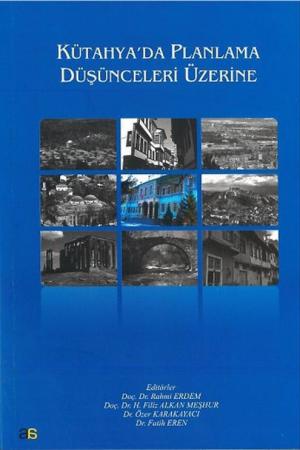 Kütahya'da Planlama Düşünceleri Üzerine