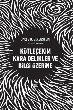 Kütleçekim Kara Delikler ve Bilgi Üzerine