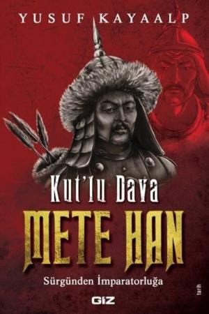 Kut'lu Dava Mete Han