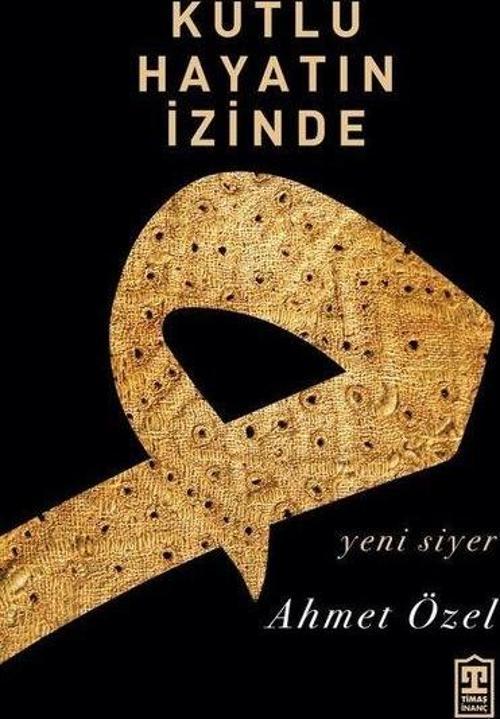 Kutlu Hayatın İzinde