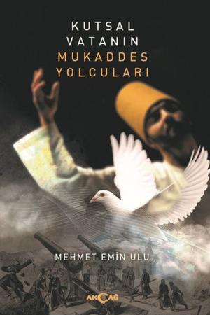Kutsal Vatanın Mukaddes Yolcuları