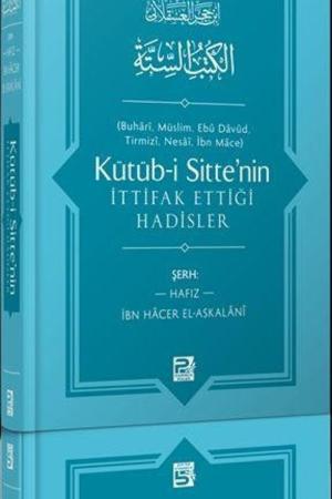 Kütüb-i Sitte'nin İttifak Ettiği Hadisler