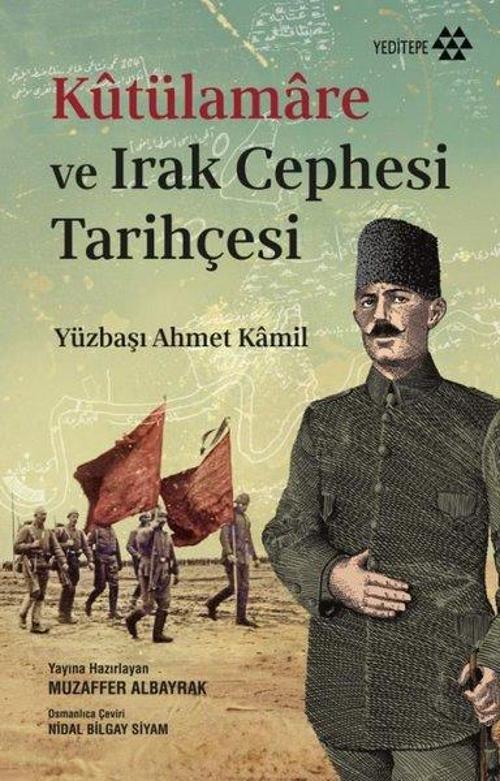 Kûtülamare ve Irak Cephesi Tarihçesi