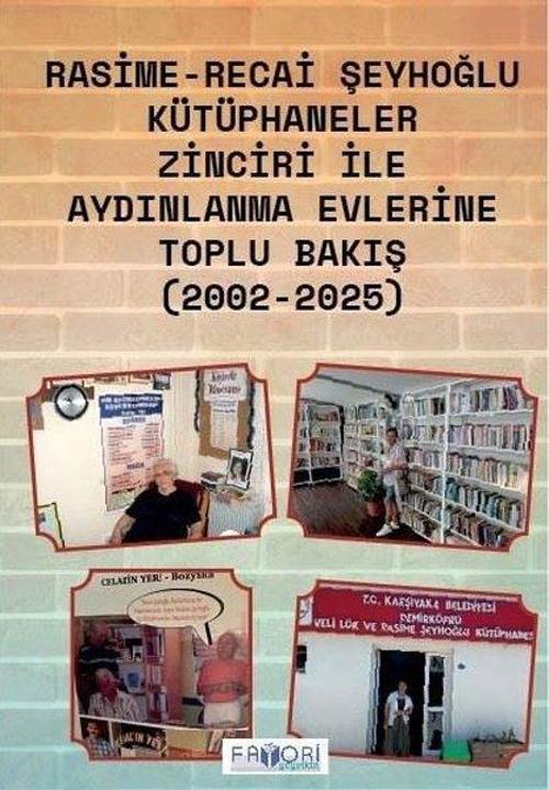 Kütüphaneler Zinciri ile Aydınlanma Evlerine Toplu Bakış (2002-2025)