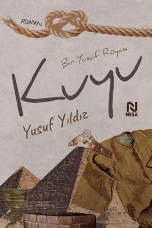 Kuyu Bir Yusuf Rüyası