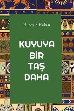 Kuyuya Bir Taş Daha