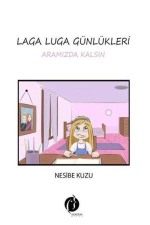 Laga Luga Günlükleri Aramızda Kalsın