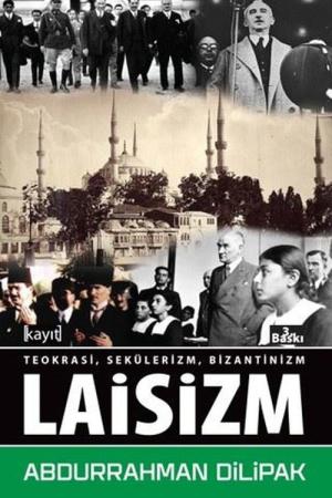 Laisizm Teokrasi, Sekülerizm, Bizantinizm