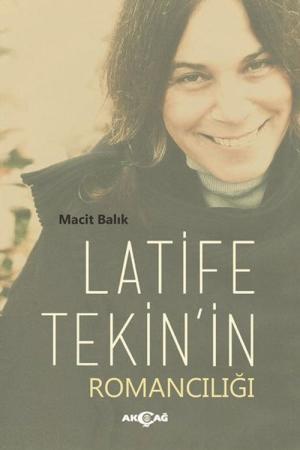 Latife Tekin'in Romancılığı