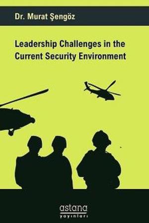Leadership Challenges in the Current Security Environment