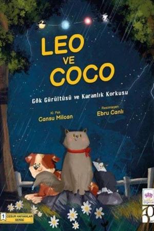 Leo ve Coco – Cesur Hayvanlar Serisi 1 Gök Gürültüsü ve Karanlık Korkusu