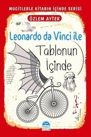 Leonardo da Vinci ile Tablonun İçinde / Mucitlerle Kitabın İçinde Serisi