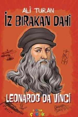 Leonardo Da Vinci / İz Bırakan Dahi