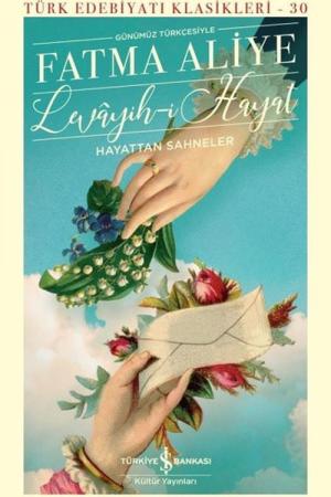 Levayih-i Hayat Hayattan Sahneler (Günümüz Türkçesiyle) (Ciltli)